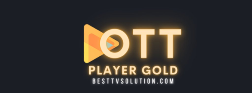 OTT PLAYER GOLD